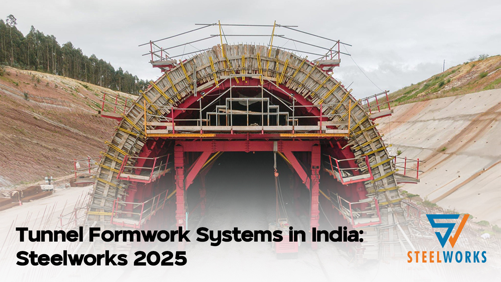 You are currently viewing Tunnel Formwork Systems in India: Steelworks 2025