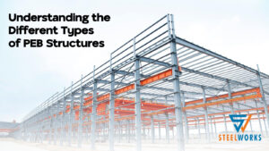 Read more about the article Understanding the Different Types of PEB Structures