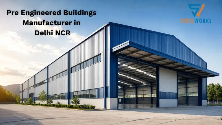 You are currently viewing Best Pre Engineered Buildings Manufacturer in Delhi NCR