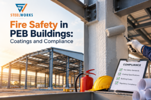 Read more about the article Fire Safety in PEB Buildings: Coatings and Compliance